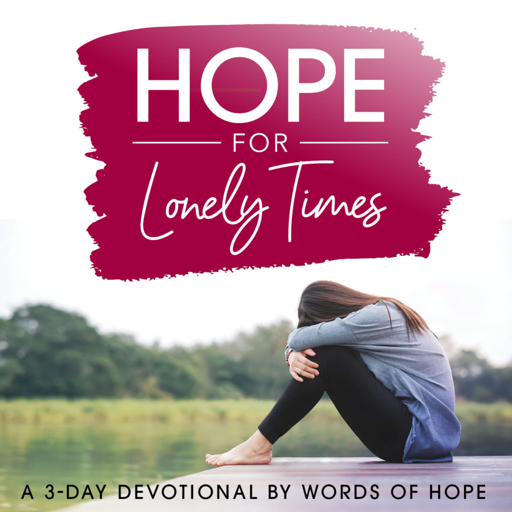 Hope for Lonely Times
